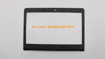 Нови Оригинални За Lenovo ThinkPad E470 E475 Скелетна Част на LCD дисплея на Предната Обвивка Bezel 01EN229 FA11N000700 FA11N000300